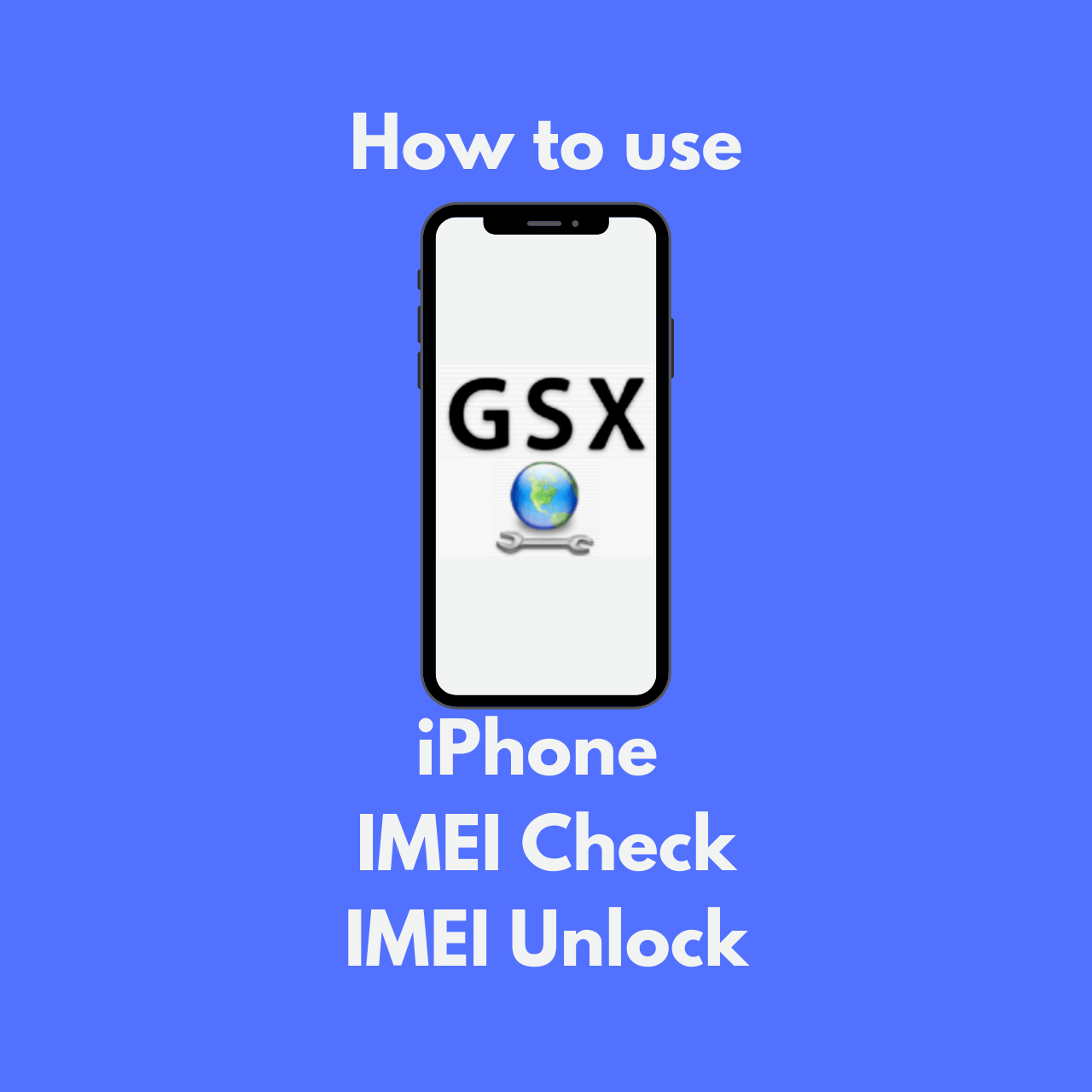 How to use Apple GSX service for iPhone IMEI check and Unlock?