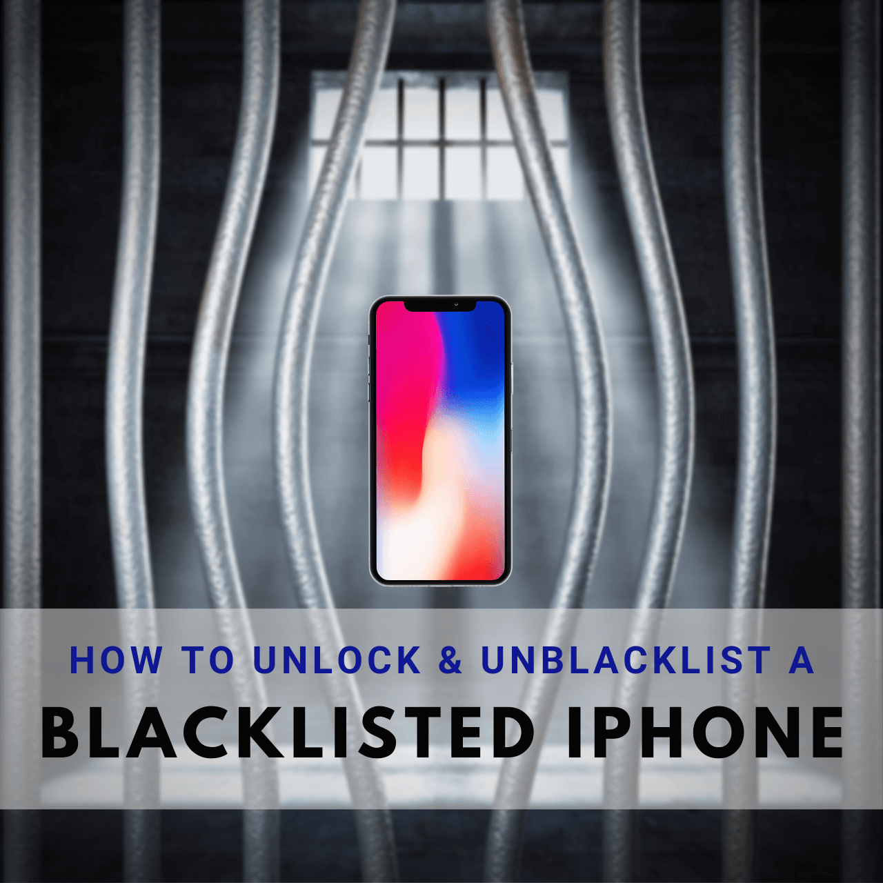 The Secret Of Imei Blacklist Removal How To Unlock Blacklisted Iphone